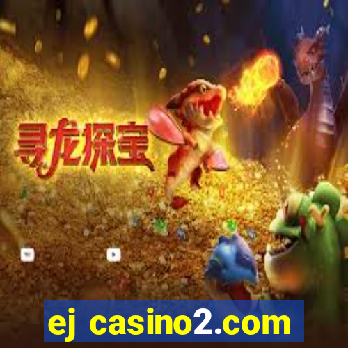 ej casino2.com